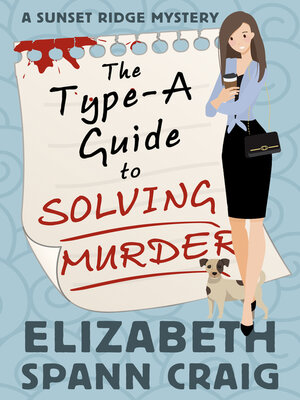 The Type-A Guide to Solving Murder - ebook